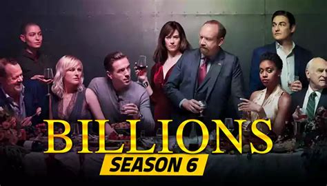 Billions Season 6 2022 Release Date Trailer Songs Cast And Synopsis Decadeslife
