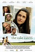 The Cake Eaters (2007) - Posters — The Movie Database (TMDB)