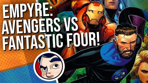 Marvels Empyre Avengers Vs Fantastic Four Complete Story