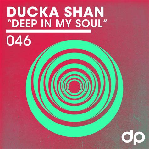 Deep In My Soul Single By Ducka Shan Spotify