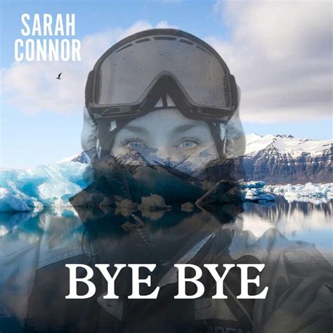 Don't break me down, down, down, down, down, down bye, bye, bye. Sarah Connor - Bye Bye Lyrics | Genius Lyrics