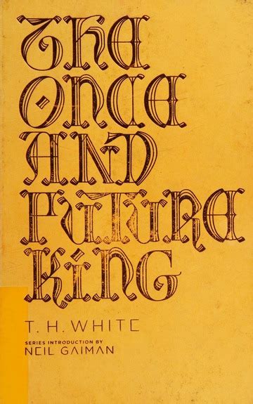 The Once And Future King White T H Terence Hanbury 1906 1964