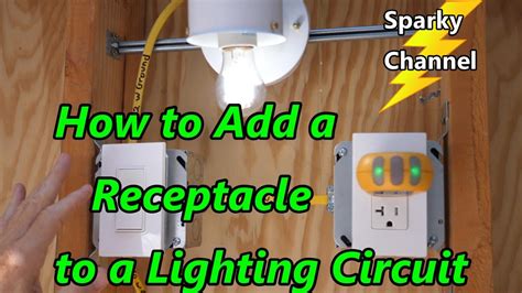 How To Add A Receptacle To A Lighting Circuit Youtube