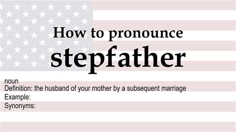 How To Pronounce Stepfather Meaning Youtube