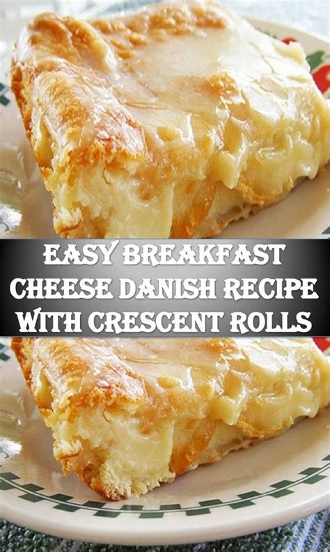 Easy Breakfast Cheese Danish Recipe With Crescent Rolls My Kitchen