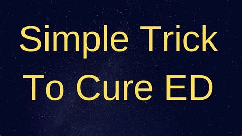Simple Trick To Cure Ed6 Natural Treatments And Vitamins That Are Good