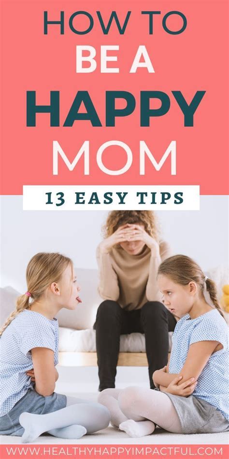 How To Be A Happy Mom 13 Tips For Success In 2020 Happy Mom
