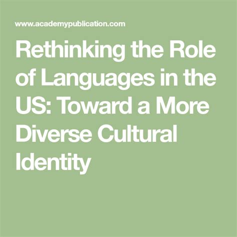 Rethinking The Role Of Languages In The Us Toward A More Diverse