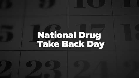 National Drug Take Back Day List Of National Days