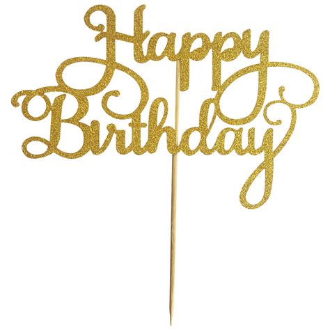 Happy Birthday Cake Topper Transparent Png Stickpng