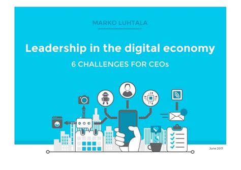 Leadership In The Digital Economy Six Challenges For Ceos Ppt
