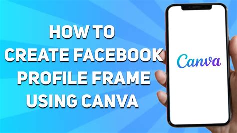 How To Create Facebook Profile Frame Using Canva Quick And Easy Youtube