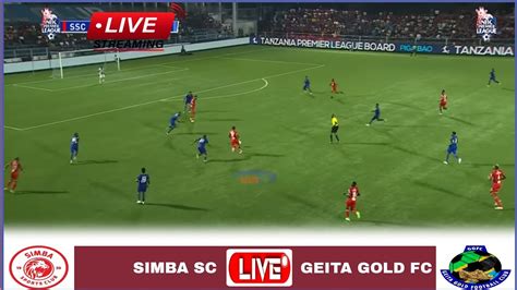 Live Simba Vs Geita Gold Stream Mechi Ya Ligi Kuu Tanzania Bara Leo