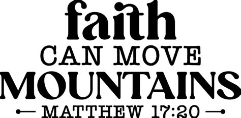 Faith Can Move Mountains Matthew 1720 Bible Verses Free Svg File