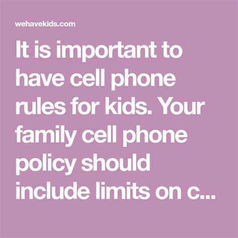 6 Cell Phone Rules For Kids And Teenagers Rules For Kids Kids Cell