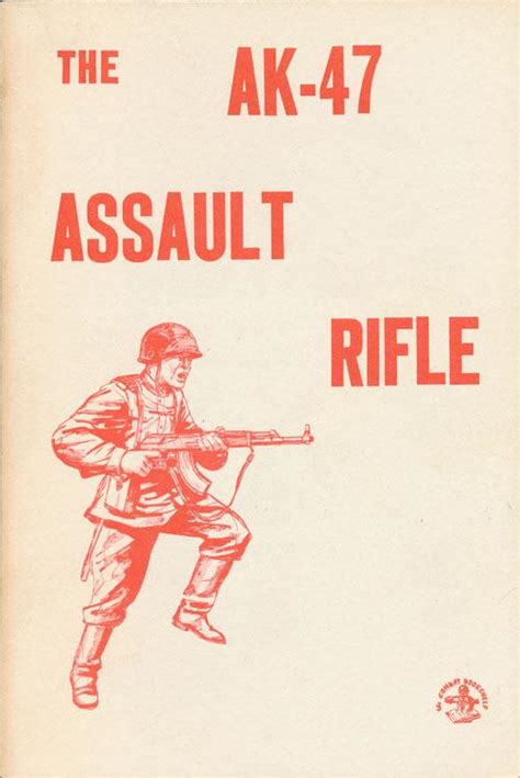 The Ak 47 Assault Rifle By Lamont Wyant Editor Very Good Soft Cover