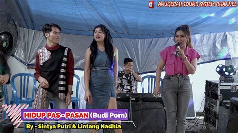 Sintya Putri And Lintang Nadhia Hidup Pas Pasan Remix Terbaru ~ Live Wedding Media And Diki