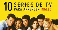 Las 10 mejores series de televisión para aquellos que están aprendiendo ...