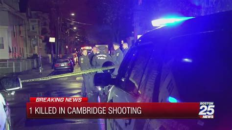1 Person Killed In Cambridge Shooting Police Searching For Vehicle Boston 25 News