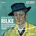 Die Aufzeichnungen des Malte Laurids Brigge | Rainer Maria Rilke (MP3 ...