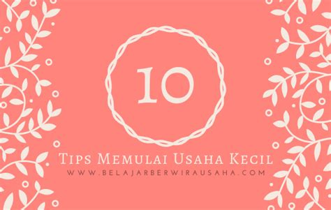 Baca artikel ini selengkapnya agar usaha anda dapat jangan lupa, untuk membuat kesimpulan seluruh perencanaan bisnis anda. 10 Tips untuk memulai usaha kecil yang belum pernah anda ...