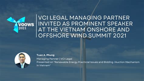 vci legal managing partner invited as prominent speaker at the 4th vietnam onshore and offshore