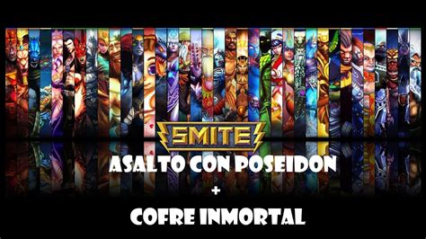 Smite Asalto Con Poseidon Cofre Inmortal Gameplay Español Youtube