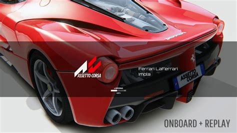 Assetto Corsa PS4 Ferrari LaFerrari Imola YouTube