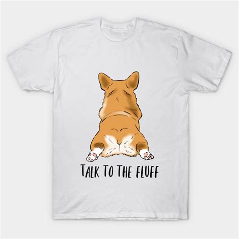 Funny Corgi Corgi Butt Cute Corgi Corgi T Corgi T Shirt Teepublic