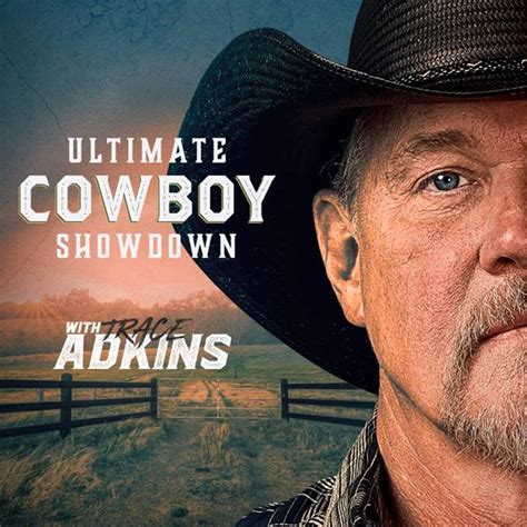Season 2 Of The Trace Adkins Hosted Ultimate Cowboy Showdown Rides On