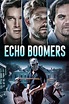 Echo Boomers (2020) - Posters — The Movie Database (TMDB)