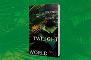 The Twilight World by Werner Herzog