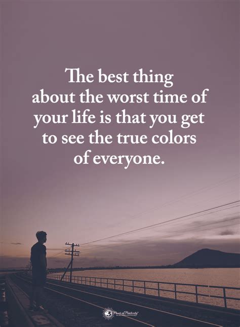 Tough Times Quotes The Best Thing And The Worst Time Of Your Life Is