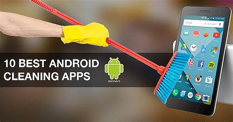 Top 10 Cleaning Apps For Android