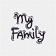 Mi familia vector mano letras familiar tipografía | Vector Premium