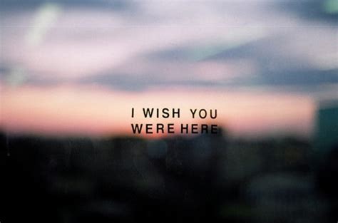 I Wish You Were Here Pictures Photos And Images For Facebook Tumblr