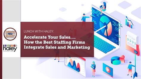 Accelerate Your Sales…. How the Best Staffing Firms Integrate Sales and