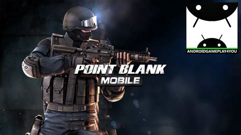 Point Blank Mobile Android Gameplay Trailer 1080p60fps By True