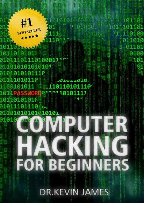 Computer Hacking For Beginners Kevin James Freelibros