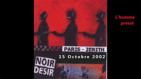 2002 Noir Désir au Zénith de Paris L homme pressé 15 octobre YouTube