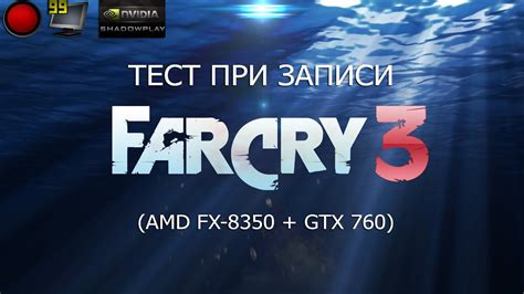 Far Cry 3 Ultra Settings Amd Fx 8350 Gtx 760 Youtube