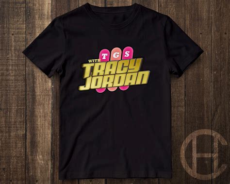 Tgs With Tracy Jordan T Shirt T Shirt Tshirt Tee Etsy