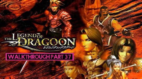 The Dart And Lloyd Show Legend Of Dragoon Part 37 Ps3 Youtube