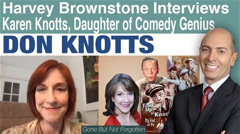 Harvey Brownstone With Don Knotts Daughter Karen Knotts Actress And