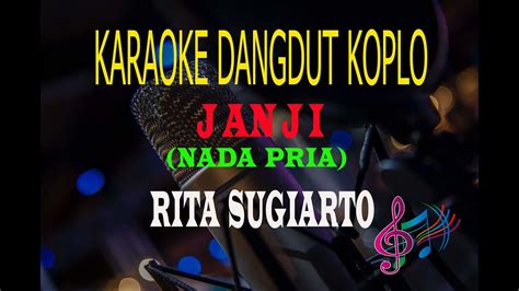 Karaoke Janji Nada Pria Rita Sugiarto Karaoke Dangdut Tanpa Vocal