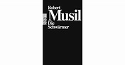 Die Schwärmer - Robert Musil | Rowohlt