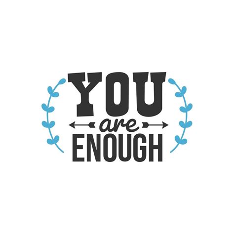 You Are Enough Inspirational Quotes Design 5216379 Vector Art At Vecteezy