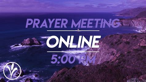 Prayer Meeting May 17 2020 Youtube