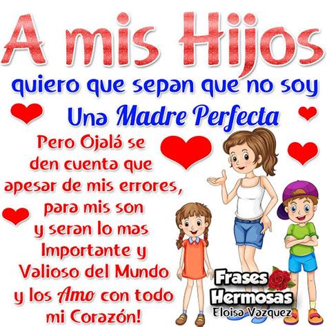 A Mis Hijos Los Quiero Mucho Amo Mi Familia Hijos Frases