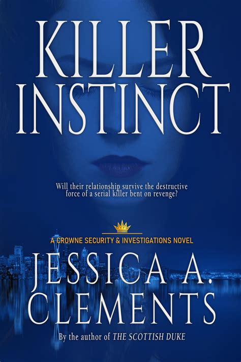 Killer Instinct By Jessica A Clements Goodreads